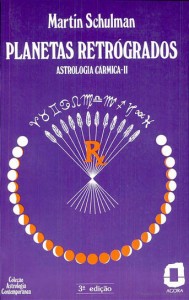 Volume 2 de Astrologia Cármica - Planetas Retrógrados