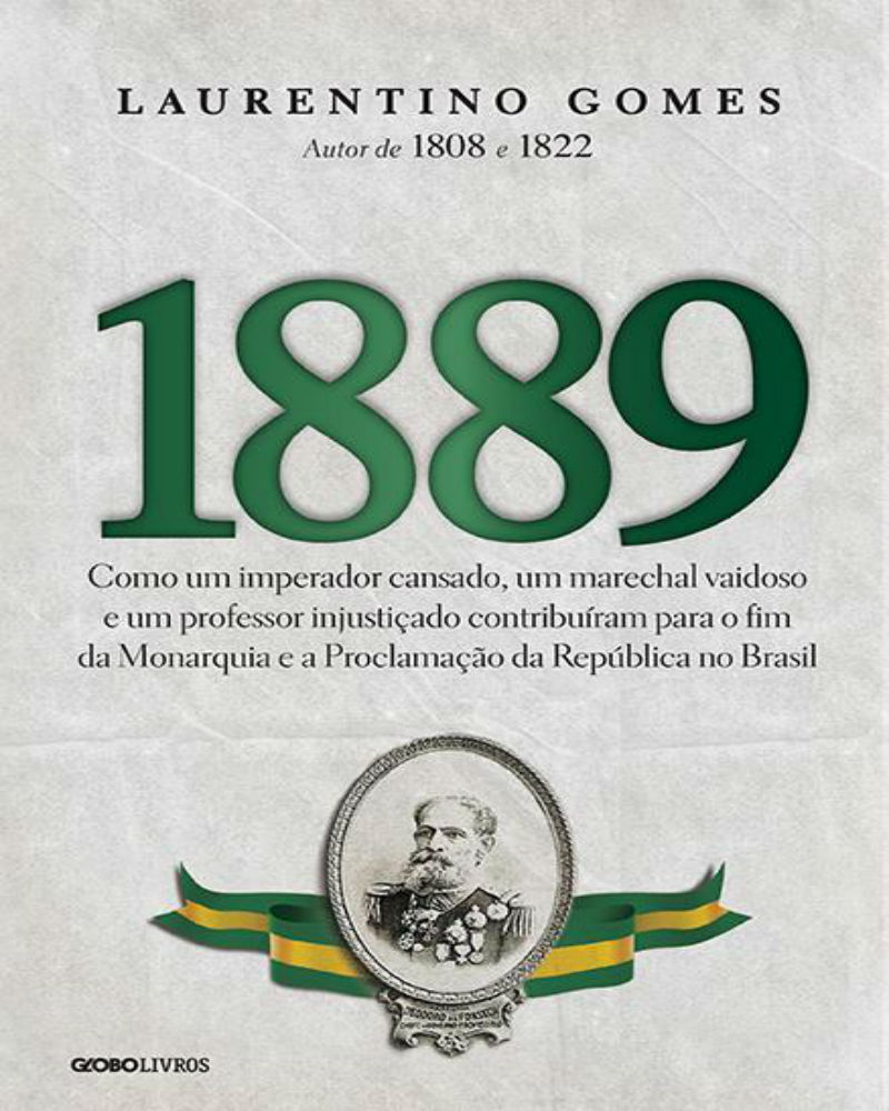 Livro "1889", de Laurentino Gomes
